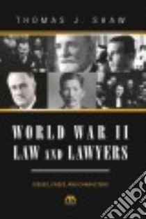 World War II Law and Lawyers libro in lingua di Shaw Thomas J.