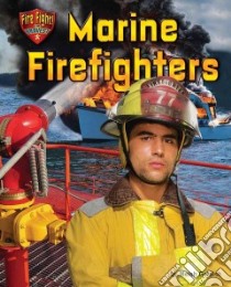 Marine Firefighters libro in lingua di Goldish Meish