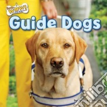 Guide Dogs libro in lingua di Rudolph Jessica