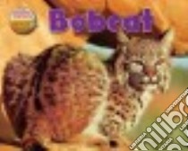 Bobcat libro in lingua di Goldish Meish