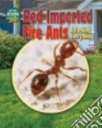 Red Imported Fire Ants libro in lingua di Goldish Meish