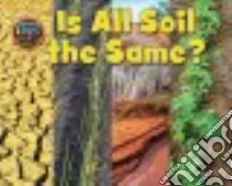 Is All Soil the Same? libro in lingua di Lawrence Ellen