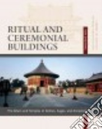 Ritual and Ceremonial Buildings libro in lingua di Dazhang Sun