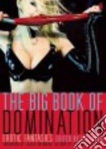 The Big Book of Domination libro in lingua di King D. L. (EDT), Antoniou Laura (FRW)