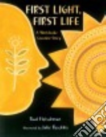 First Light, First Life libro in lingua di Fleischman Paul, Paschkis Julie (ILT)