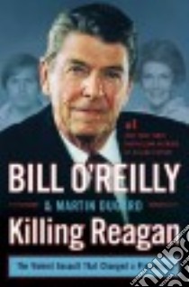 Killing Reagan libro in lingua di O'Reilly Bill, Dugard Martin
