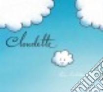 Cloudette libro in lingua di Lichtenheld Tom