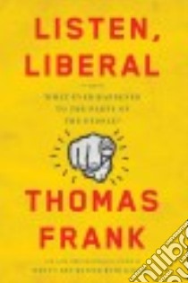 Listen, Liberal libro in lingua di Frank Thomas