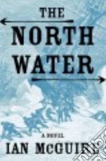 The North Water libro in lingua di Mcguire Ian