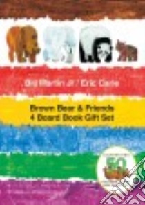 Brown Bear & Friends Gift Set libro in lingua di Martin Bill Jr., Carle Eric (ILT)