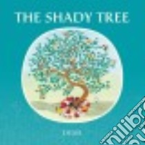 The Shady Tree libro in lingua di Demi