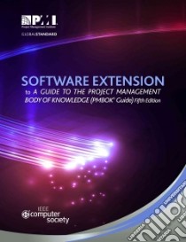 Software Extension to the Pmbok Guide libro in lingua di Project Management Institute (COR)