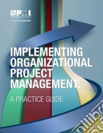 Implementing Organizational Project Management libro in lingua di Project Management Institute (COR)