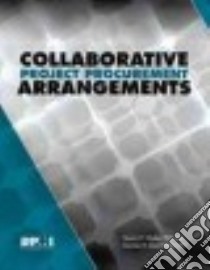 Collaborative Project Procurement Arrangements libro in lingua di Walker Derek H. T. Ph.d., Lloyd-walker Beverley M. Ph.D.