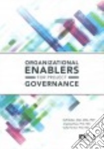 Organizational Enablers for Project Governance libro in lingua di Muller Ralf, Shao Jingting Ph.D., Pemsel Sofia Ph.D.