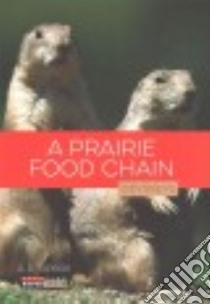 A Prairie Food Chain libro in lingua di Tarbox A. D.