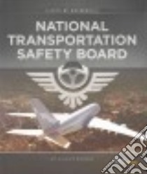 National Transportation Safety Board libro in lingua di Bodden Valerie