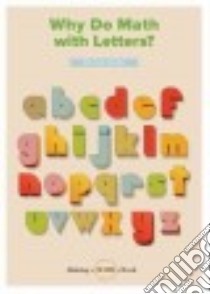 Why Do Math With Letters? libro in lingua di Visto Joy