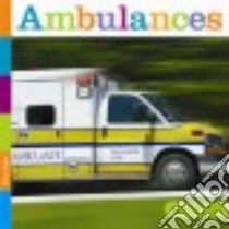 Ambulances libro in lingua di Riggs Kate