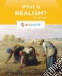 What Is Realism? libro in lingua di Riggs Kate