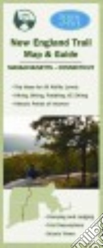 New England Trail Massachusetts - Connecticut libro in lingua di Appalachian Mountain Club (COR), Connecticut Forest & Park Association (COR)