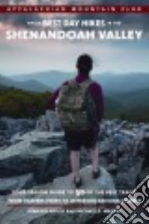Amc's Best Day Hikes in the Shenandoah Valley libro in lingua di Adach Jennifer, Martin Michael R.