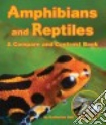 Amphibians and Reptiles libro in lingua di Hall Katherine