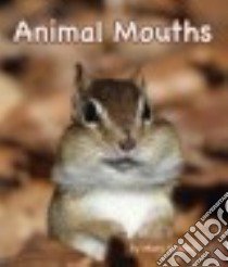 Animal Mouths libro in lingua di Holland Mary