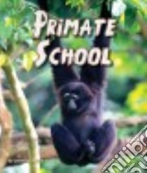 Primate School libro in lingua di Curtis Jennifer Keats