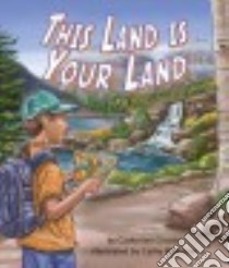 This Land Is Your Land libro in lingua di Ciocchi Catherine, Morrison Cathy (ILT)