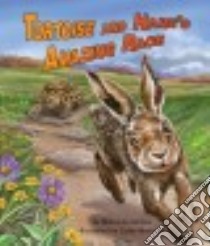 The Tortoise and Hare's Amazing Race libro in lingua di Berkes Marianne, Morrison Cathy (ILT)