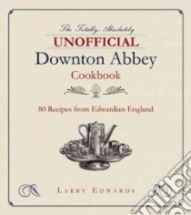 Edwardian Cooking libro in lingua di Edwards Larry