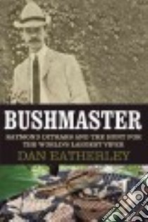 Bushmaster libro in lingua di Eatherley Dan