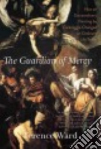 The Guardian of Mercy libro in lingua di Ward Terence