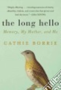 The Long Hello libro in lingua di Borrie Cathie