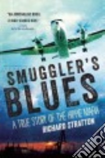 Smuggler's Blues libro in lingua di Stratton Richard
