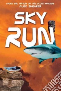 Sky Run libro in lingua di Shearer Alex