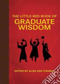 The Little Red Book of Graduate Wisdom libro in lingua di Pipper Michael (EDT)