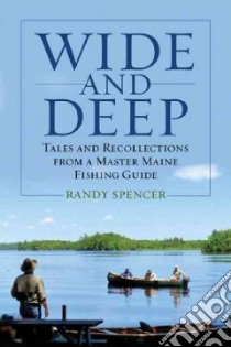 Wide and Deep libro in lingua di Spencer Randy