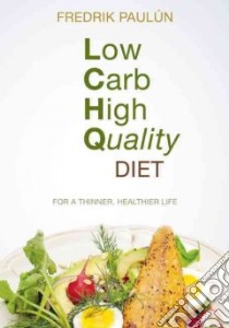 Low Carb High Quality Diet libro in lingua di Paulun Fredrik, Lindback Viktoria (TRN)