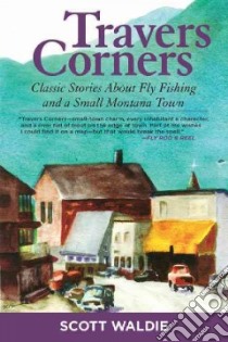 Travers Corners libro in lingua di Waldie Scott