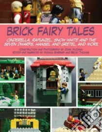 Brick Fairy Tales libro in lingua di McCann John, Sweeney Monica, Thomas Becky