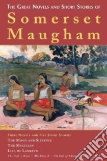 The Great Novels and Short Stories of Somerset Maugham libro in lingua di Maugham W. Somerset, Lyons Nick (INT)