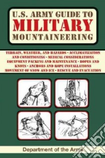 U.s. Army Guide to Military Mountaineering libro in lingua di Department of the Army