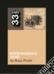 Workingman's Dead libro in lingua di Poole Buzz