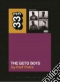 The Geto Boys libro in lingua di Potts Rolf