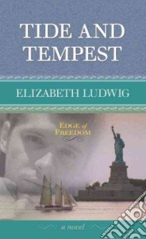 Tide and Tempest libro in lingua di Ludwig Elizabeth