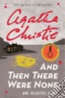 And Then There Were None and Selected Plays libro in lingua di Christie Agatha