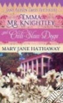 Emma, Mr. Knightley and Chili-slaw Dogs libro in lingua di Hathaway Mary Jane