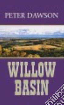 Willow Basin libro in lingua di Dawson Peter